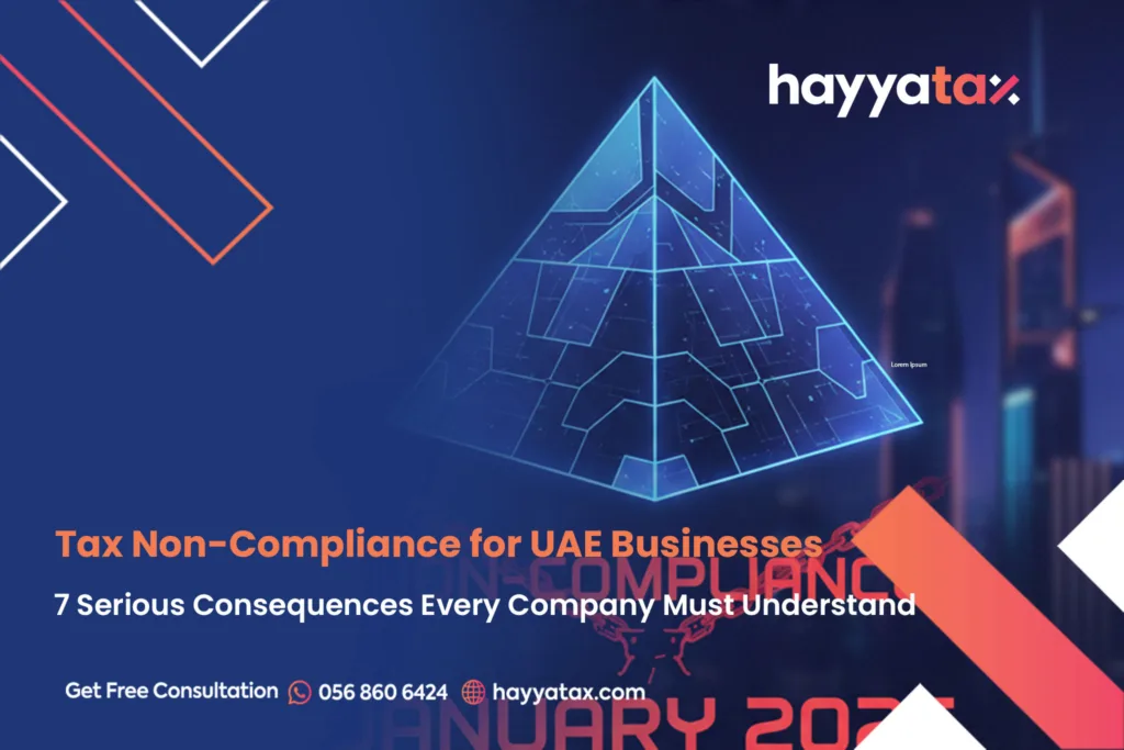 Gallery Detail: Tax Non Compliance For Uae Businesses 7 Serious Consequences Every