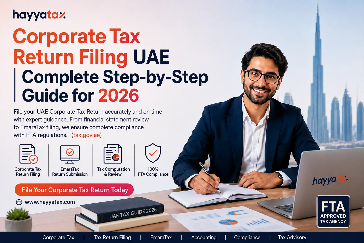 Corporate Tax Return Filing UAE – Complete Step-by-Step Guide for Businesses in 2026 by HayyaTax